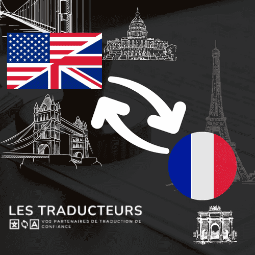 agence de traduction - traducteur assermenté Français-Anglais - traduction Français-Anglais