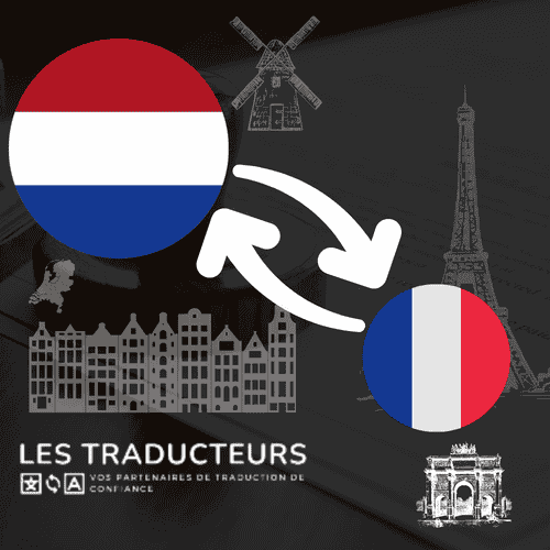 agence de traduction - traducteur assermenté Français-néerlandais - traduction Français-néerlandais