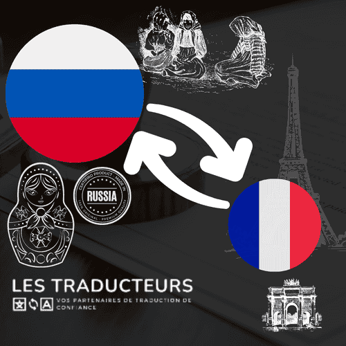 agence de traduction - traducteur assermenté français-Russe - traduction français-Russe