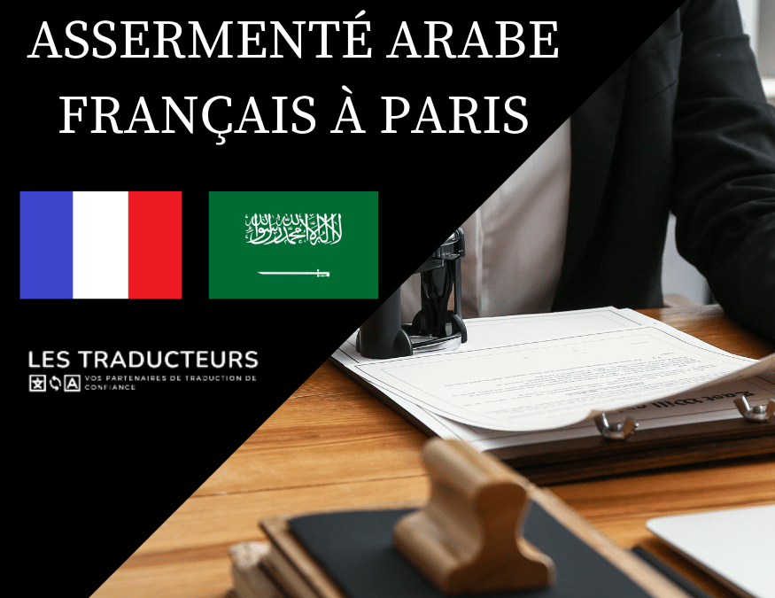 Traducteur assermenté arabe français à Paris