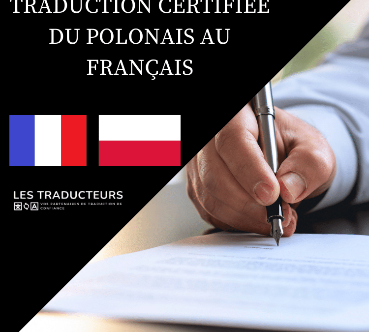 La traduction certifiée du polonais au français