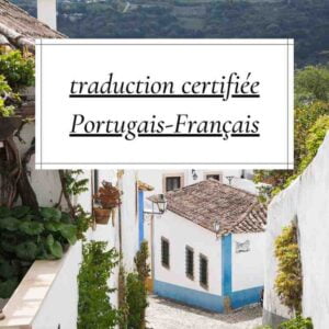 traduction certifiée Portugais-Français agence de traduction paris-min