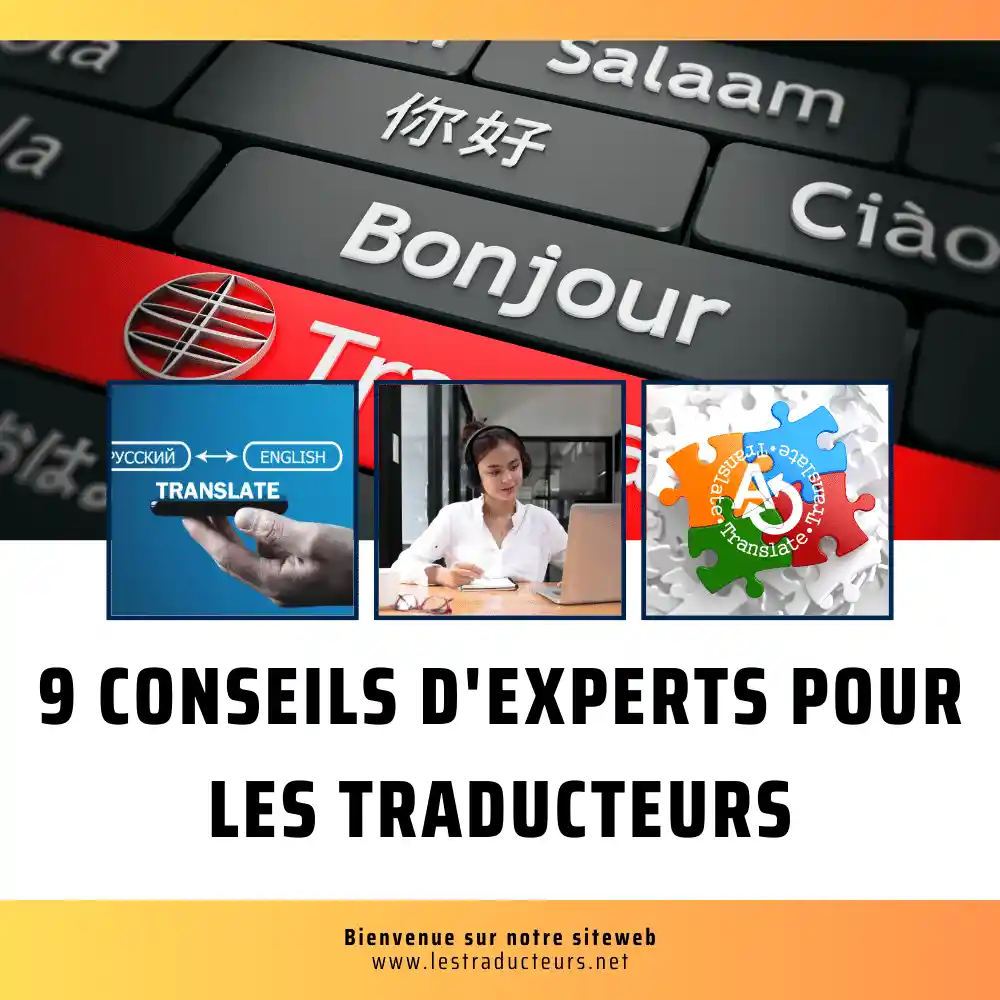 9 Conseils de traduction pour Les Traducteurs